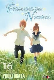 ERASE UNA VEZ NOSOTROS 16 | Yuuki Obata