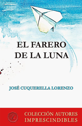 El farero de la luna | José Cuquerella Lorenzo
