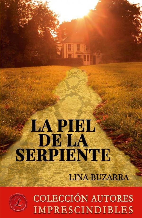 La piel de la serpiente | Lina Buzarra Hermosilla