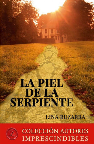 La piel de la serpiente | Lina Buzarra Hermosilla