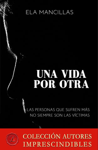 Una vida por otra | Ela Mancillas