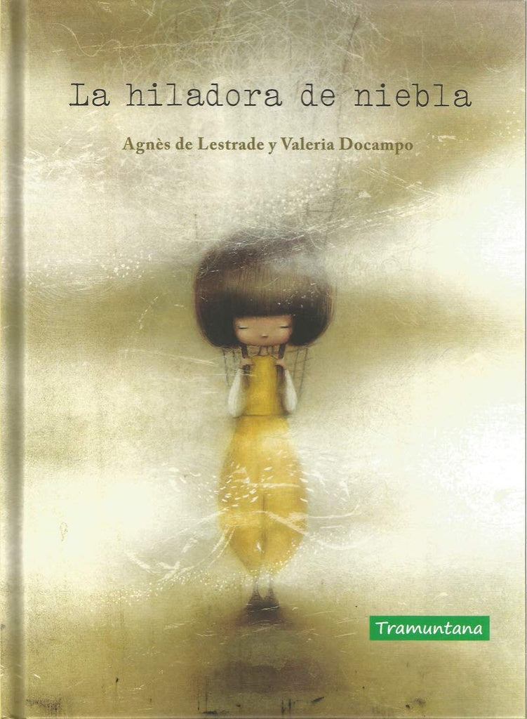 LA HILADERA DE NIEBLA.. |  AGNES  DE LESTRADE