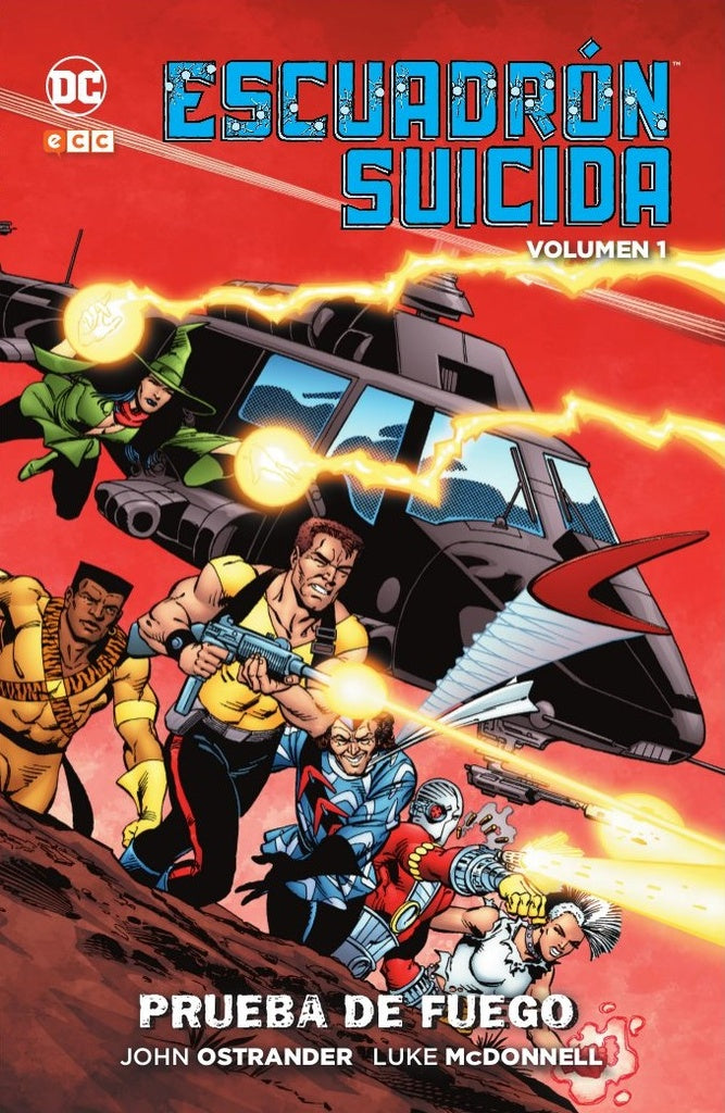 ESCUADRÓN SUICIDA: PRUEBA DE FUEGO.. | John Ostrander