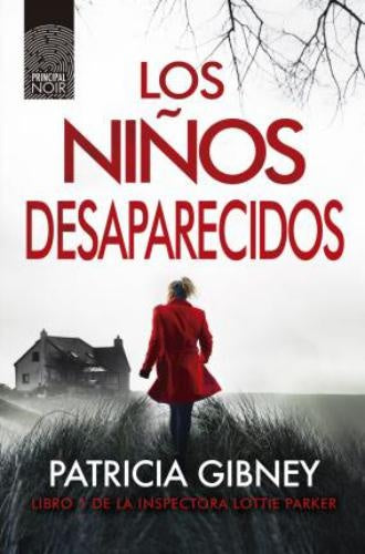 LOS NIÑOS DESAPARECIDOS | PATRICIA GIBNEY