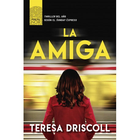 LA AMIGA.. | TERESA DRISCOLL