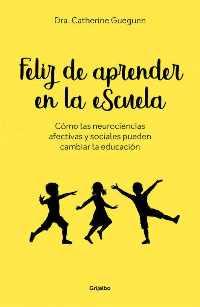 FELIZ DE APRENDER EN LA ESCUELA | CATHERINE GUEGUEN