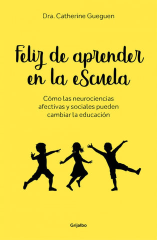 FELIZ DE APRENDER EN LA ESCUELA | CATHERINE GUEGUEN