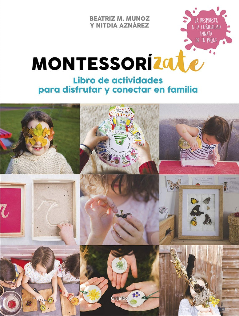 MONTESSORIZATE. LIBRO DE ACTIVIDADES | Beatriz M. Muñoz