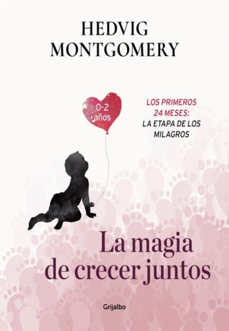 LA MAGIA DE CRECER JUNTOS 2.F | HEDVIG MONTGOMERY