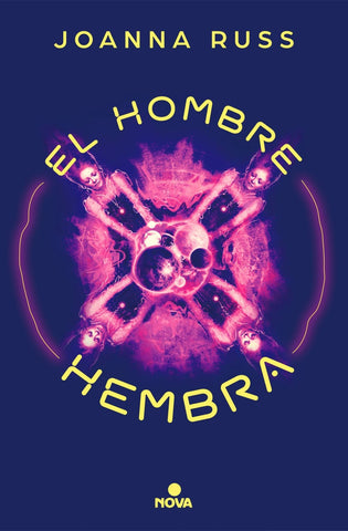 EL HOMBRE HEMBRA.C | Joanna  Russ