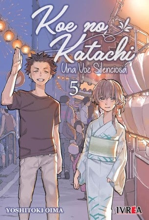 KOE NO KATACHI : UNA VOZ SILENCIOSA 05 .. | YOSHITOKI  OIMA