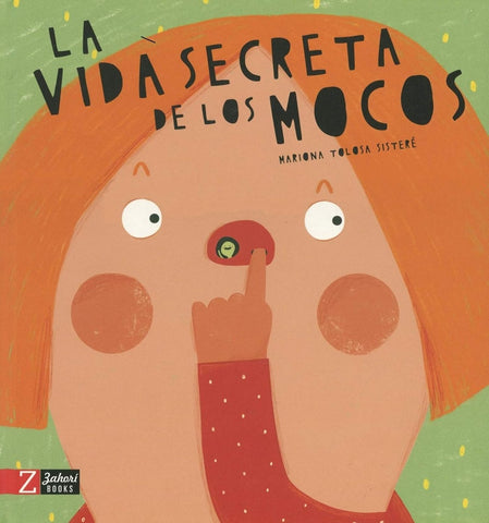 LA VIDA SECRETA DE LOS MOCOS.. | Mariona Tolosa Sisteré