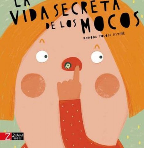 LA VIDA SECRETA DE LOS MOCOS.. | Mariona Tolosa Sisteré