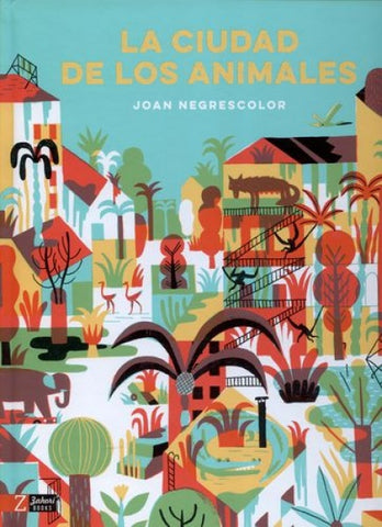 La ciudad de los animales  | Joan Negrescolor