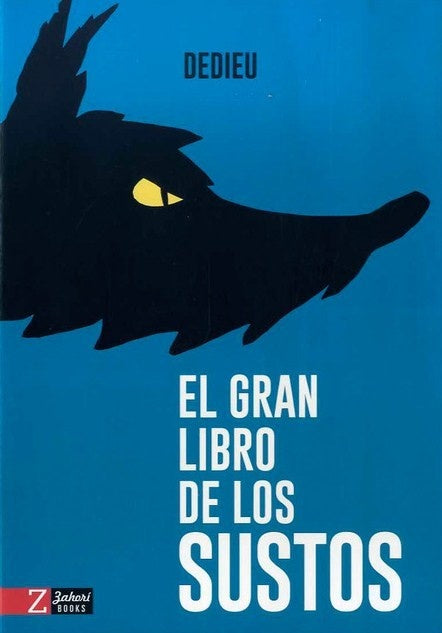 El gran libro de los sustos  | . Dedieu