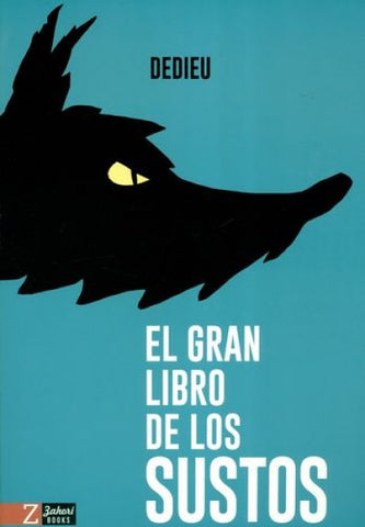El gran libro de los sustos  | . Dedieu