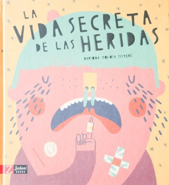 La vida secreta de las heridas  | Mariona  Tolosa Sisteré