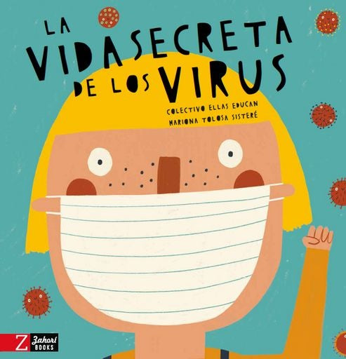 VIDA SECRETA DE LOS VIRUS | Mariona  Tolosa Sisteré