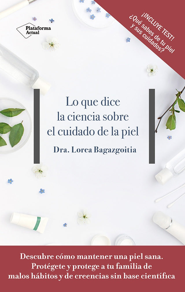 Lo que dice la ciencia sobre el cuidado de la piel | Bagazgoitia