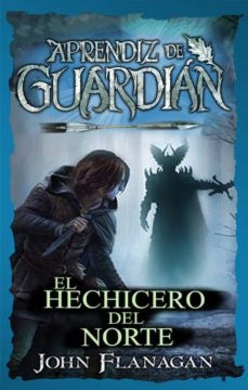 APRENDIZ DE GUARDIÁN 5 | JOHN FLANAGAN