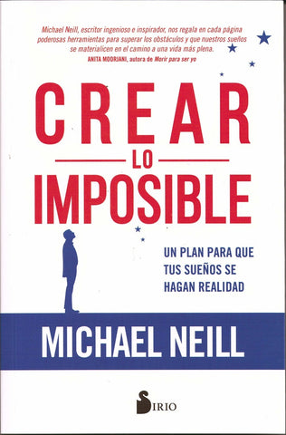 CREAR LO IMPOSIBLE* | Michael  Neill