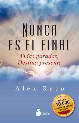 NUNCA ES EL FINAL*. | ALEX RACO