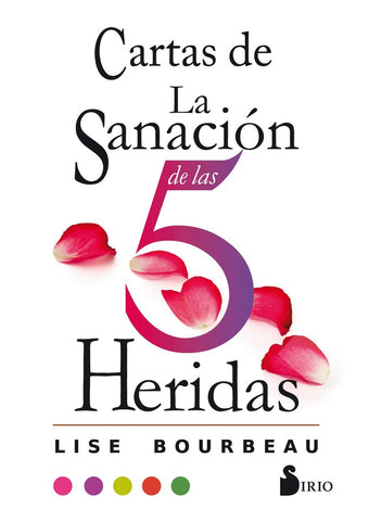 CARTAS DE SANACION DE LAS 5 HERIDAS.. | Lise Bourbeau