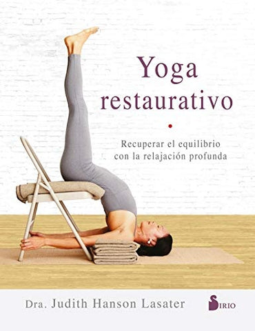 YOGA RESTAURATIVO | JUDITH HANSON LASATER