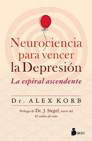 NEUROCIENCIA PARA VENCER* | Alex   Korb