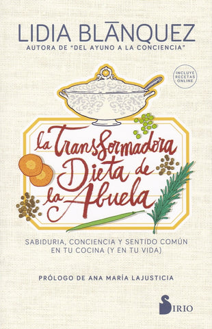 LA TRANSFORMADORA DIETA DE LA ABUELA | LIDIA BLANQUEZ
