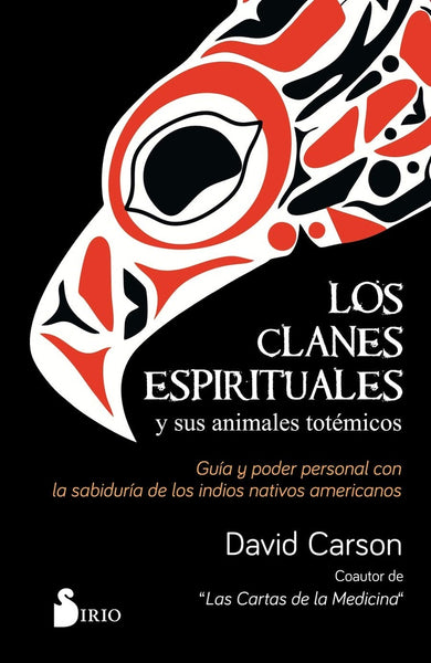 LOS CLANES ESPIRITUALES Y SUS ANIMALES TOTEMICOS | David Carson
