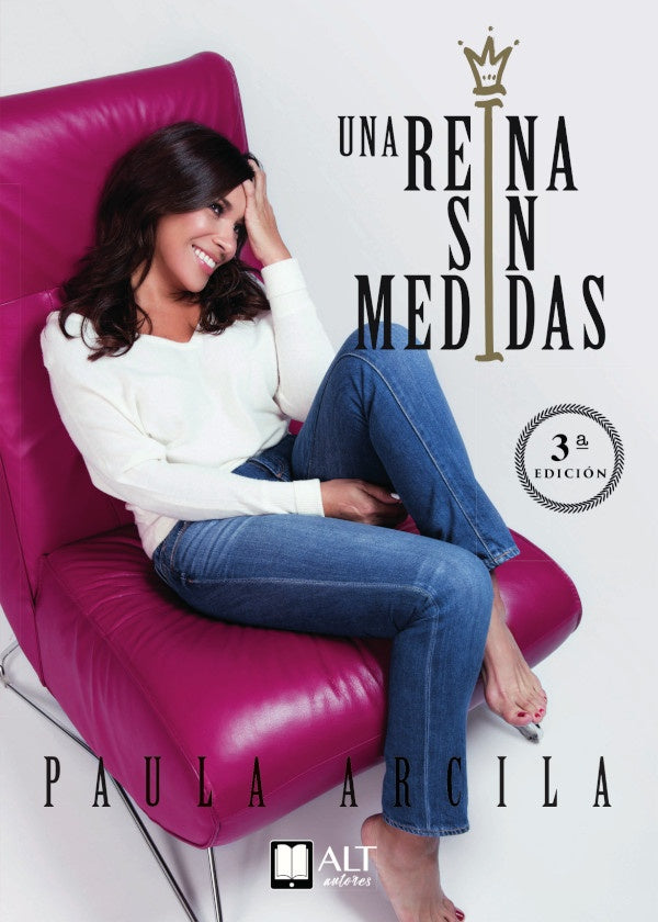 Una reina sin medidas | Paula  Arcila