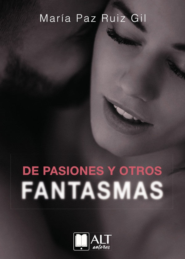 De pasiones y otros fantasmas | María Paz  Ruiz Gil