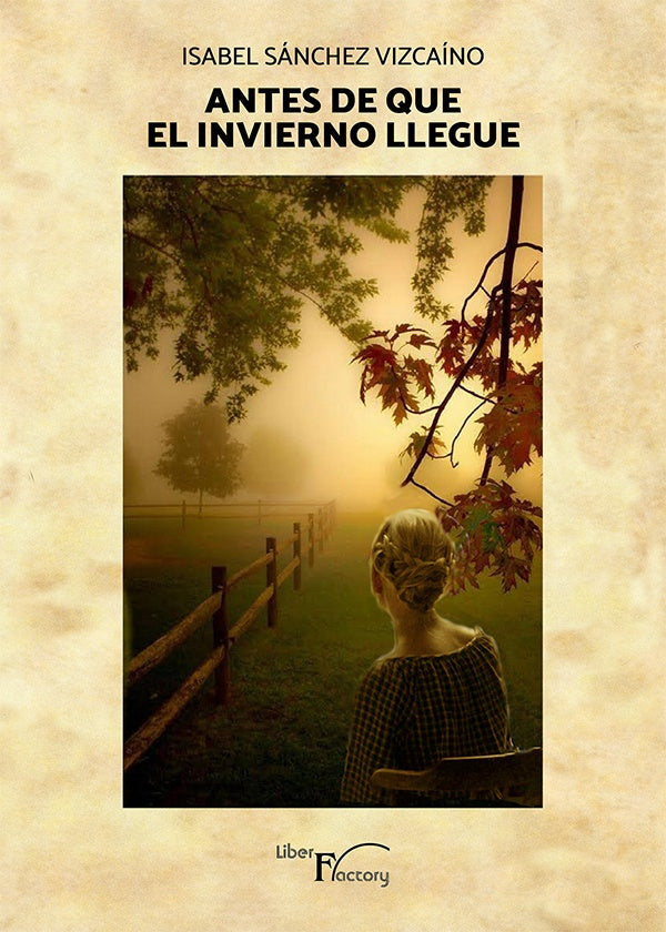 Antes de que el invierno llegue | Mª Isabel Sánchez Vizcaíno