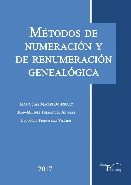 Métodos de numeración y remuneración genealógica | María José Macías Domínguez, Juan Manuel Ferná...