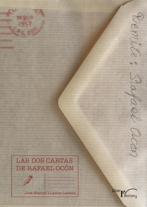 Las dos cartas de Rafael Ocón | José Manuel Llamas Labella