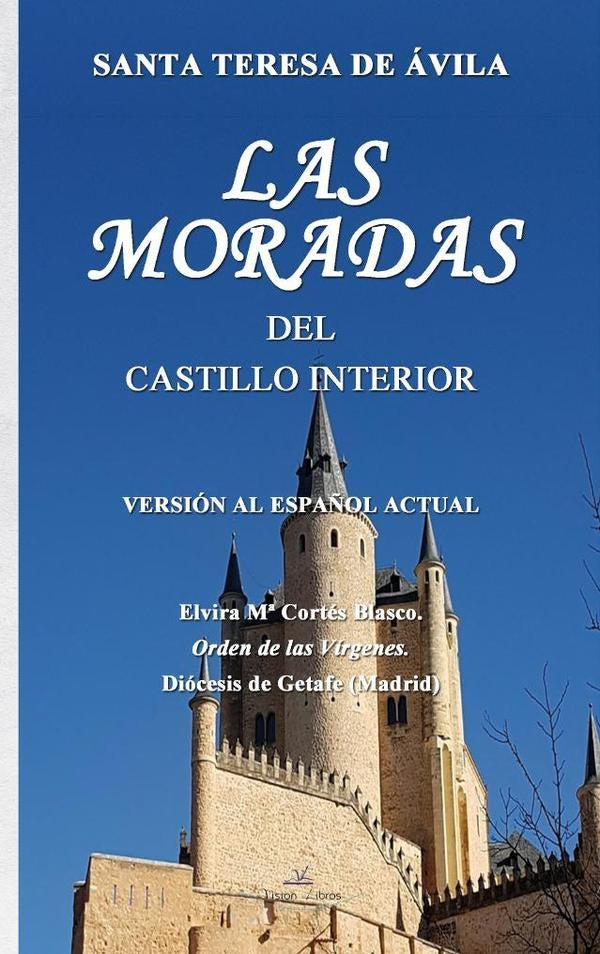 Las moradas del castillo interior | Elvira Maria Cortés Blasco