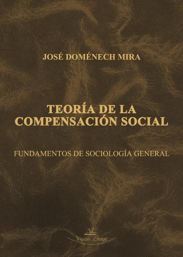 Teoría de la compensación social | José Doménech Mira
