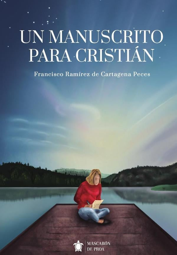 Un manuscrito para Cristián |  Ramírez, Ramírez de Cartagena y Peces