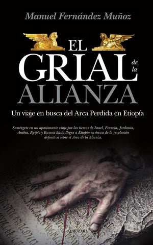 El Grial de la Alianza | Manuel Fernández Muñoz
