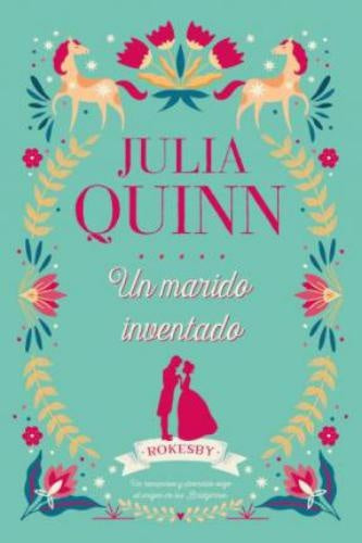 UN MARIDO INVENTADO*.. | Julia Quinn