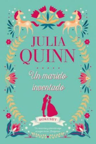 UN MARIDO INVENTADO*.. | Julia Quinn