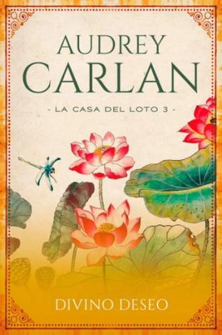 Divino deseo: La casa del loto 3 | Audrey  CA 