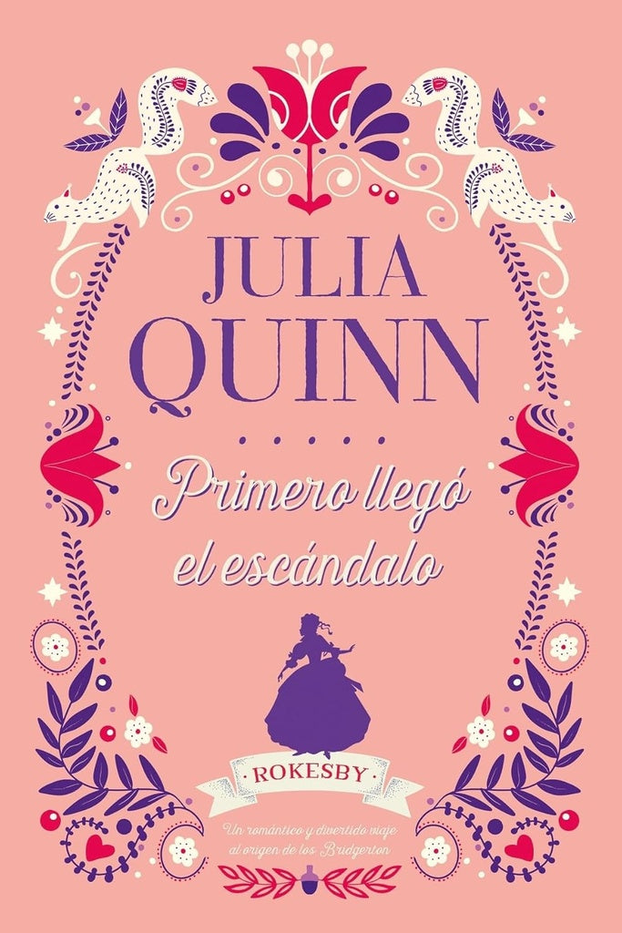 Primero llegó el escándalo  | Julia Quinn