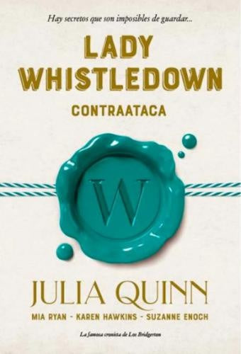 LADY WHISTLEDOWN: CONTRAATACA.. | Julia Quinn