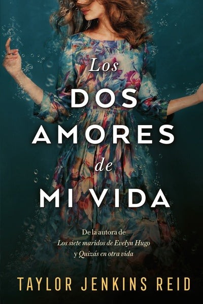 LOS DOS AMORES DE MI VIDA | TAYLOR JENKINS REID