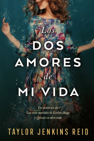 LOS DOS AMORES DE MI VIDA | TAYLOR JENKINS REID