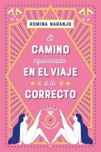 EL CAMINO EQUIVOCADO EN EL VIAJE..* | Romina Naranjo
