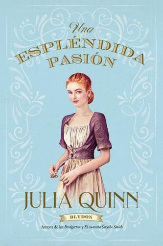 Una espléndida pasión  | Julia Quinn