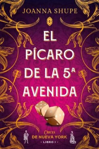EL PÍCARO DE LA QUINTA AVENIDA. * | Joanna Shupe